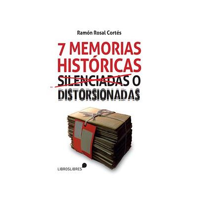 Siete memorias históricas...