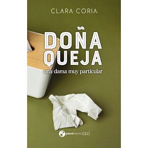 Doña Queja, una dama muy...