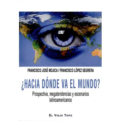 Hacia dónde va el mundo?...