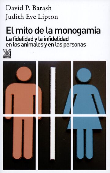 El mito de la monogamia. La...