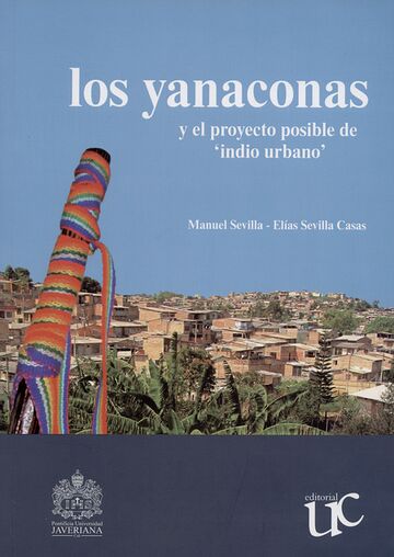 Los yanaconas y el proyecto...