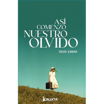 Así comenzó nuestro olvido