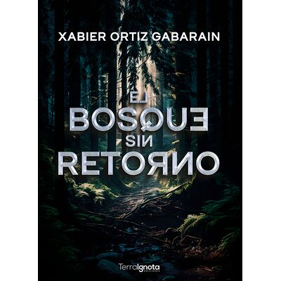 El bosque sin retorno