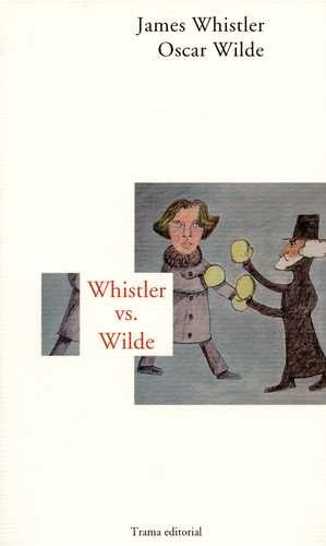 Whistler vs. Wilde