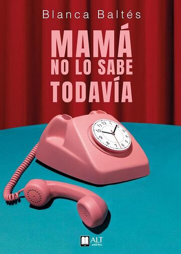 Mamá no lo sabe todavía