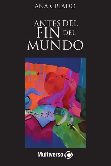 Antes del Fin del Mundo