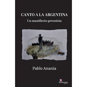 Canto a la Argentina:un...