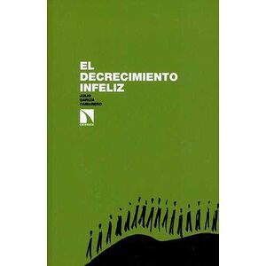 El decrecimiento infeliz