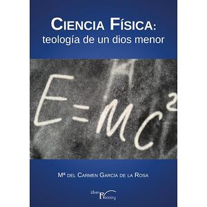 Ciencia Física: teología de...