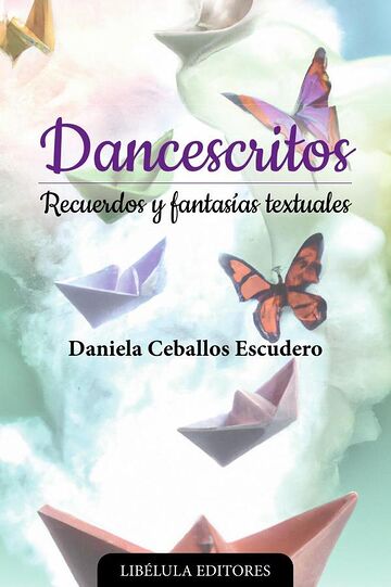Dancescritos: Recuerdos y...