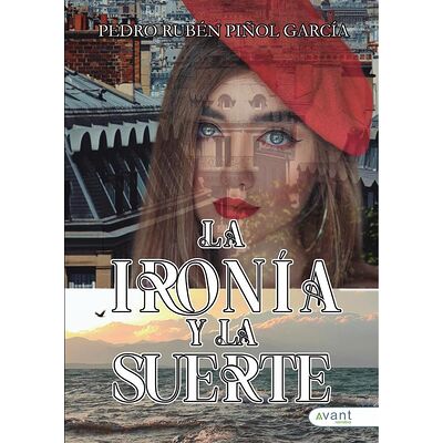 La ironía y la suerte