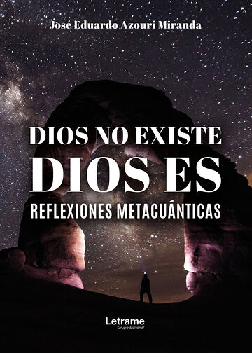 Dios no existe, Dios es