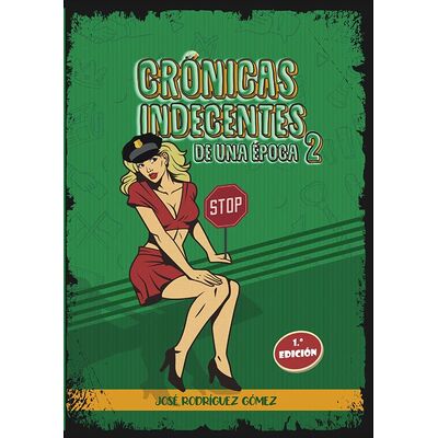 Crónicas indecentes de una...