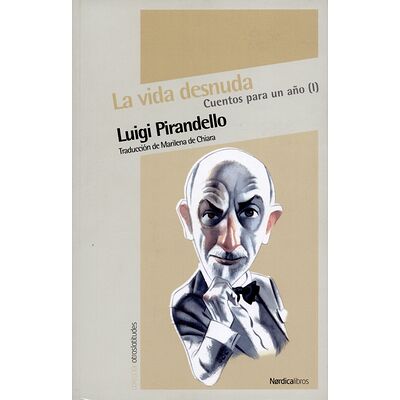 La vida desnuda. Cuentos...