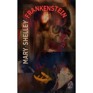 Frankenstein, o el moderno...