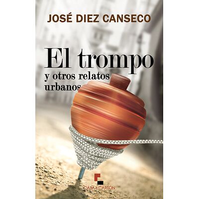 El trompo y otros relatos...