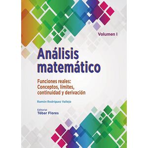 Análisis matemático. Volumen I