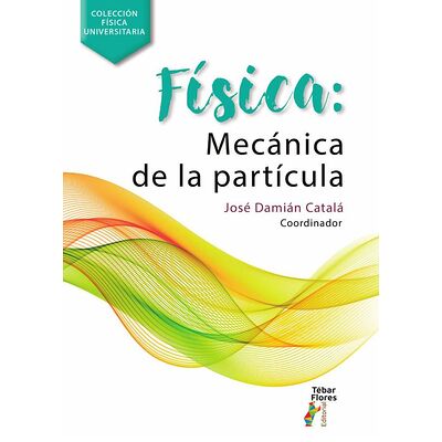 Física: Mecánica de la...