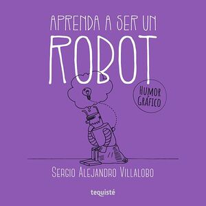 Aprenda a ser un robot