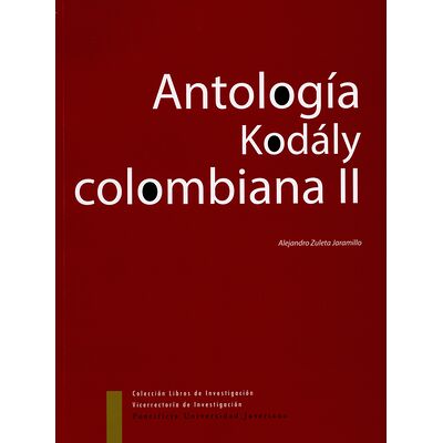 Antología Kodaly colombiana II
