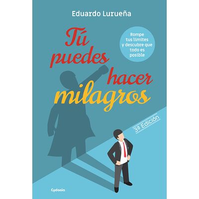 Tú puedes hacer milagros