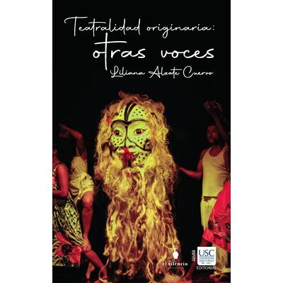 Teatralidades originarias:...