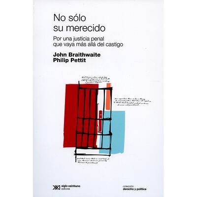 No sólo su merecido. Por...