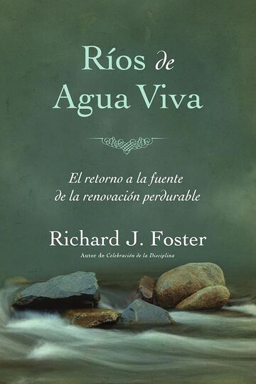 Ríos de agua viva: El...
