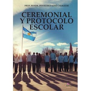 Ceremonial y protocolo escolar