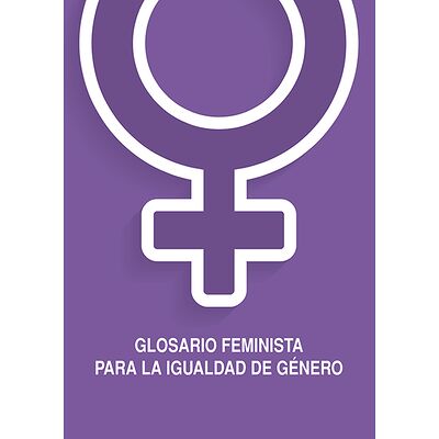 Glosario Feminista para la...