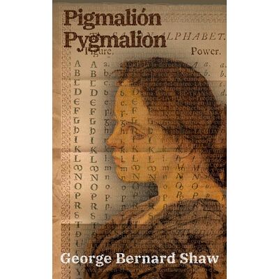 Pigmalión - Pygmalion