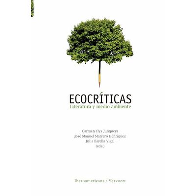 Ecocríticas :literatura y...