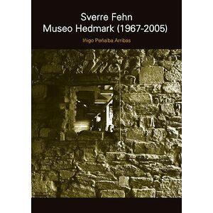 SVERRE FEHN. Museo Hedmark...