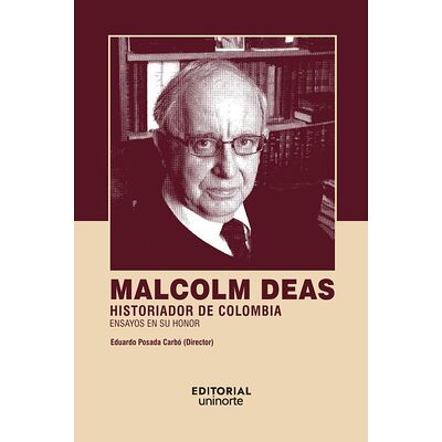 Malcolm Deas: historiador...