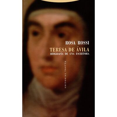 Teresa de Ávila. Biografía...