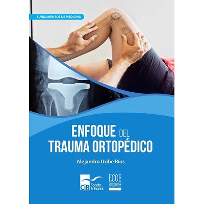 Enfoque del trauma ortopédico