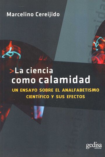 La ciencia como calamidad....
