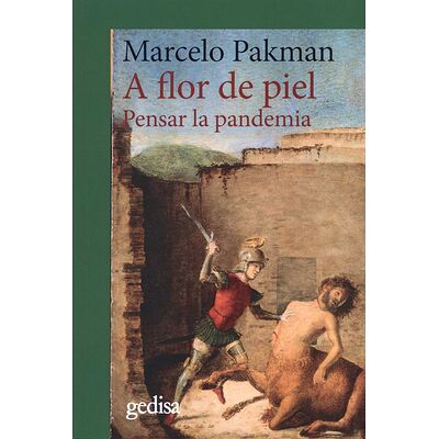 A flor de piel. Pensar la...