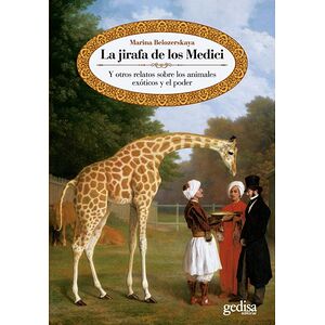 La jirafa de los Medici. Y...