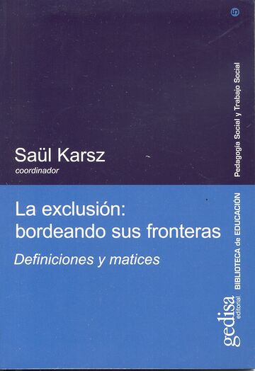 La exclusión: bordeando sus...