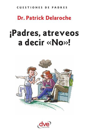 ¡Padres, atreveos a decir...