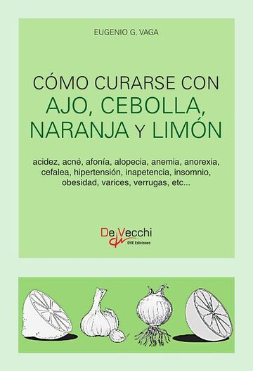 Cómo curarse con ajo,...