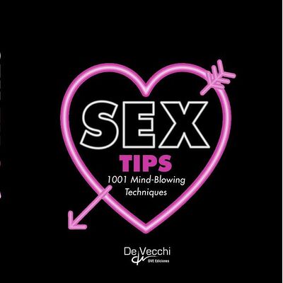 Sex tips. 1001 mind-blowing...