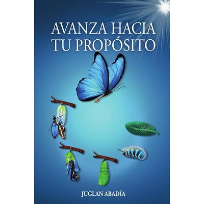 Avanza Hacia Tu Propósito