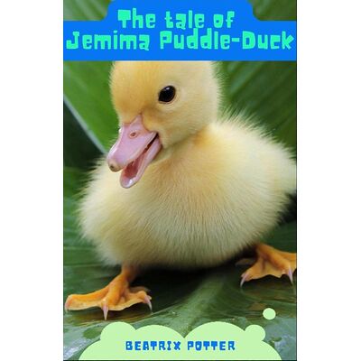 The Tale of Jemima Puddle-Duck