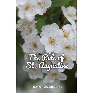 The Rule of St. Augustine