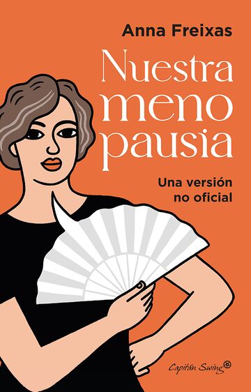 Nuestra menopausia. Una...