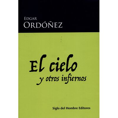 El cielo y otros infiernos