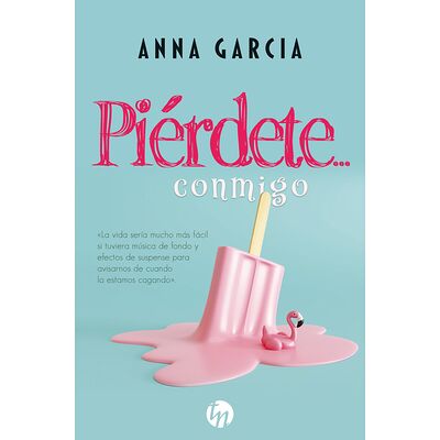 Piérdete… conmigo