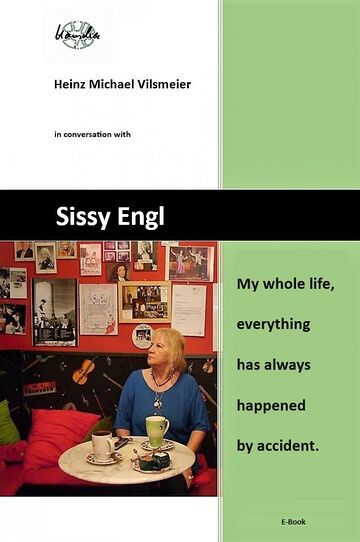 Sissy Engl My whole life,...
